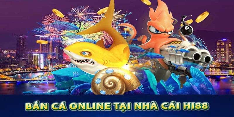 Bắn Cá Hi88: Khám Phá Game Bắn Cá Đổi Thưởng Đỉnh Cao