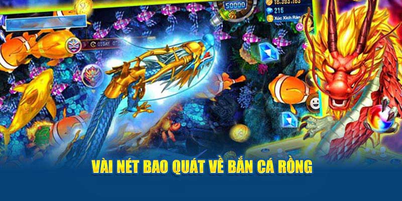 Bắn Cá Rồng: Khám Phá Game Bắn Cá Đổi Thưởng Hot Nhất Hiện Nay
