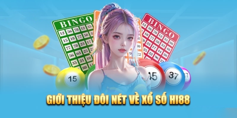 Tham Gia Xổ Số Online Hi88: Cơ Hội Đổi Đời Trong Tầm Tay